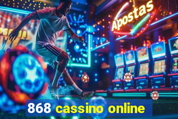 868 cassino online